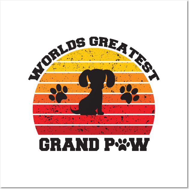 Grandpaw Worlds Greatest Grand Paw Funny Dogs Tee Wall Art by  Funny .designs123